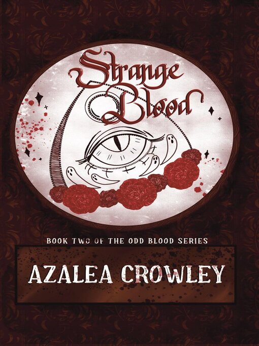 Title details for Strange Blood by Azalea Crowley - Available